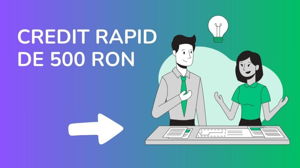 CREDIT RAPID DE 500 RON