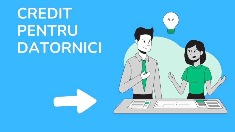 credit pentru datornici