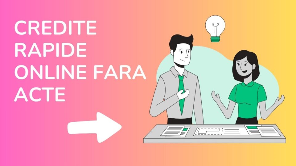 credite rapide online fara acte